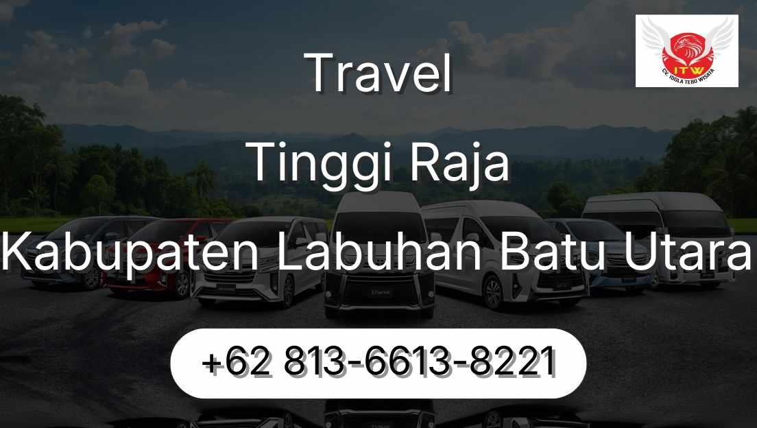 Travel Tinggi Raja Kabupaten Labuhan Batu Utara
