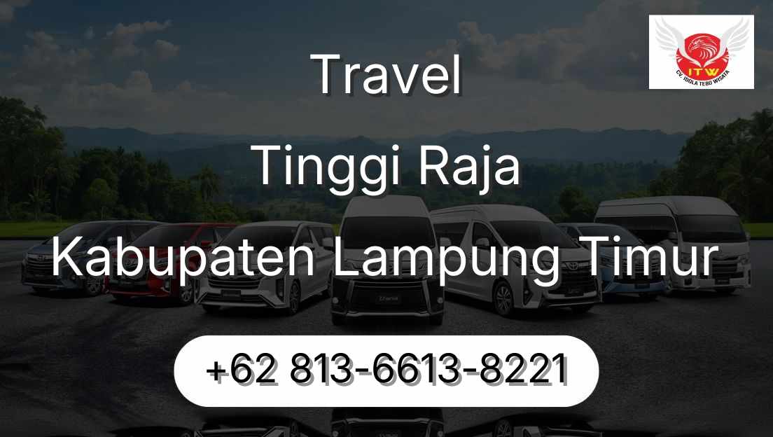 Travel Tinggi Raja Kabupaten Lampung Timur