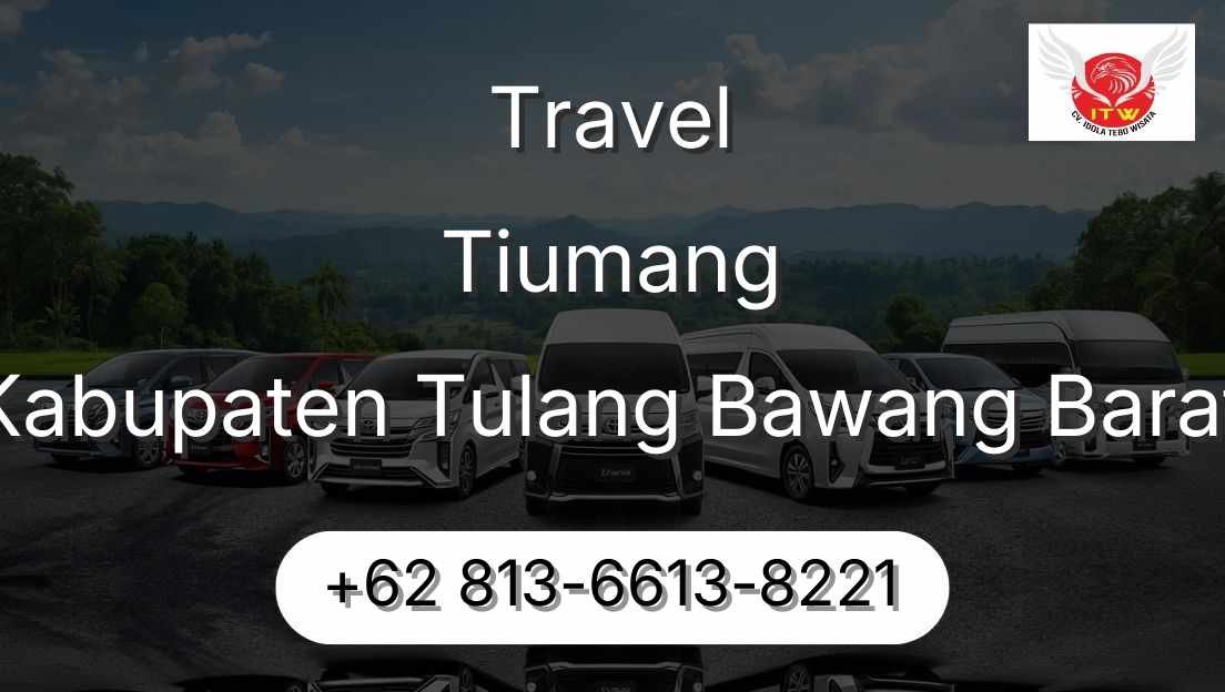 Travel Tiumang Kabupaten Tulang Bawang Barat