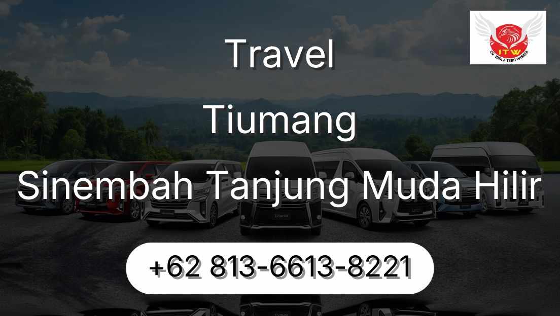 Travel Tiumang Sinembah Tanjung Muda Hilir