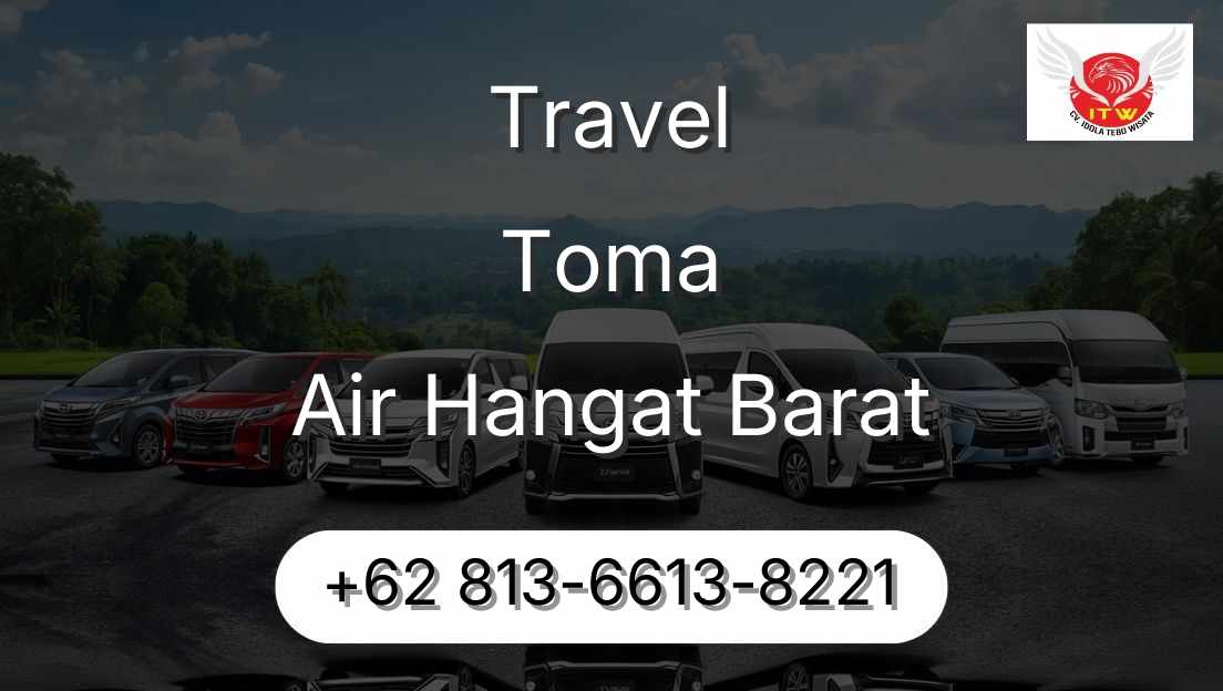 Travel Toma Air Hangat Barat