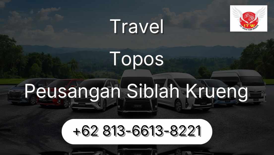 Travel Topos Peusangan Siblah Krueng