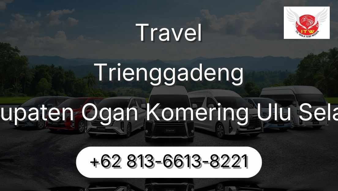 Travel Trienggadeng Kabupaten Ogan Komering Ulu Selatan