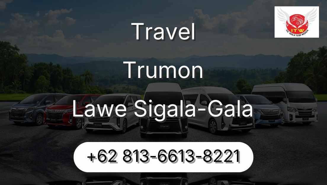 Travel Trumon Lawe Sigala-Gala