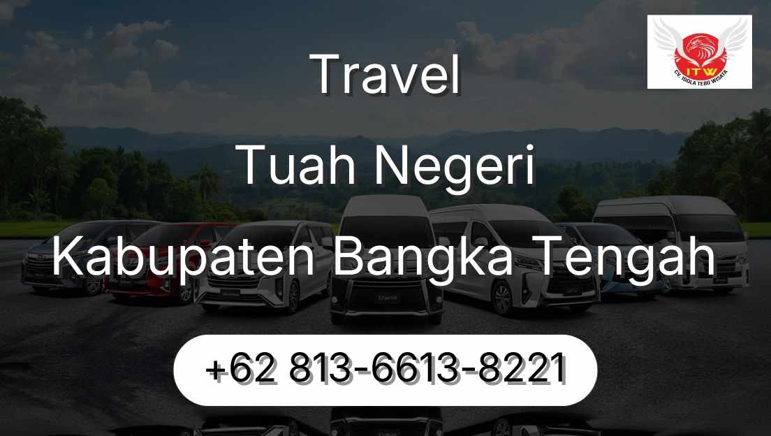 Travel Tuah Negeri Kabupaten Bangka Tengah