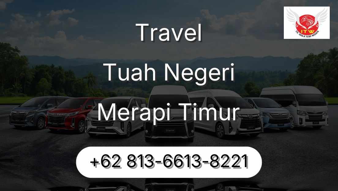 Travel Tuah Negeri Merapi Timur