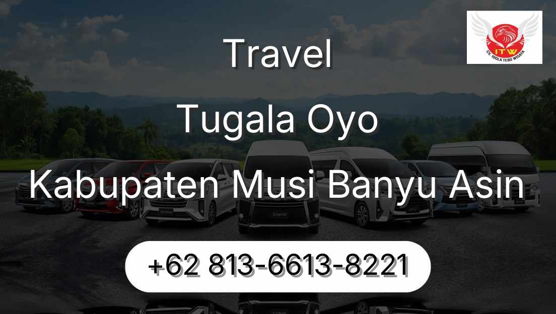 Travel Tugala Oyo Kabupaten Musi Banyu Asin