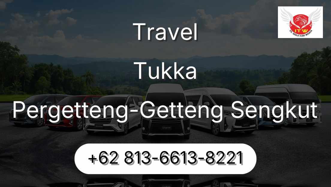 Travel Tukka Pergetteng-Getteng Sengkut
