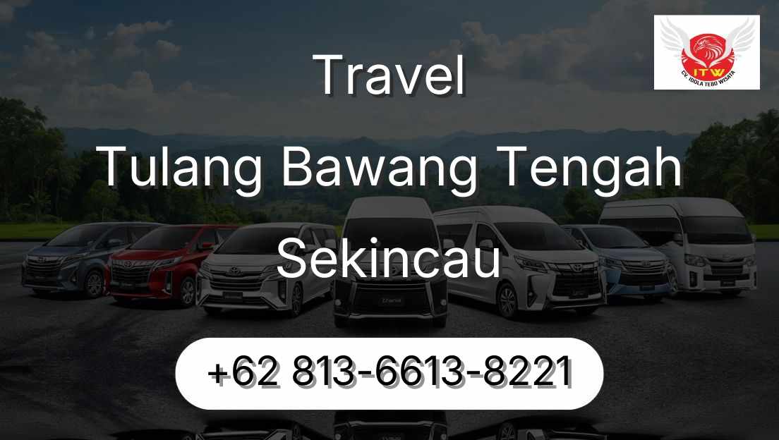 Travel Tulang Bawang Tengah Sekincau