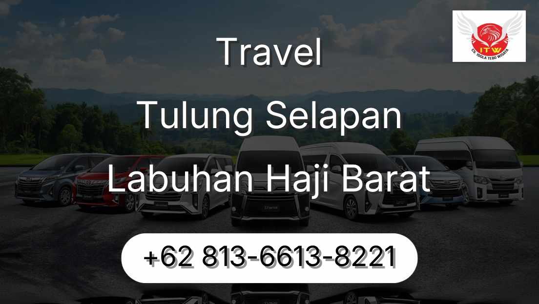 Travel Tulung Selapan Labuhan Haji Barat