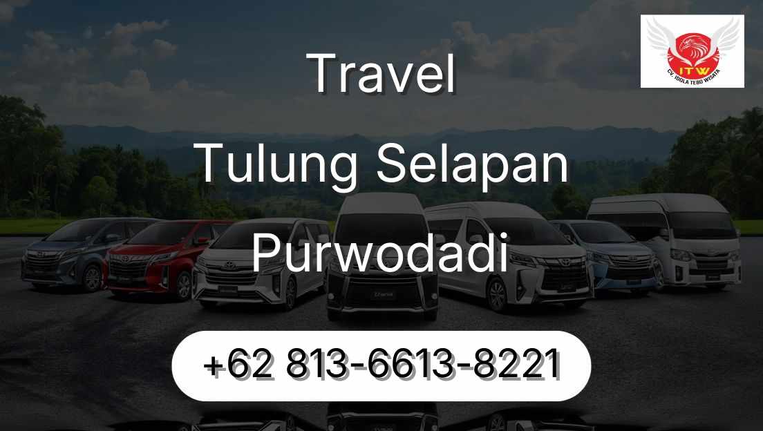Travel Tulung Selapan Purwodadi