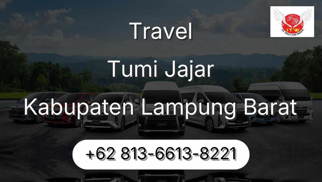 Travel Tumi Jajar Kabupaten Lampung Barat