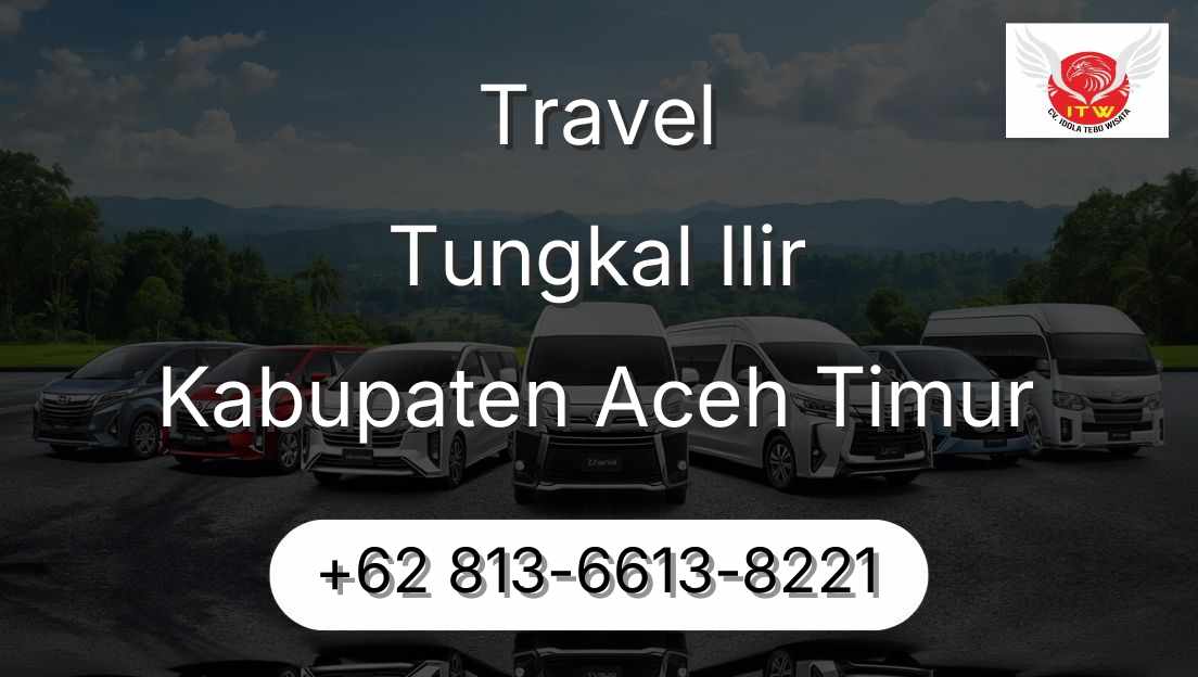 Travel Tungkal Ilir Kabupaten Aceh Timur