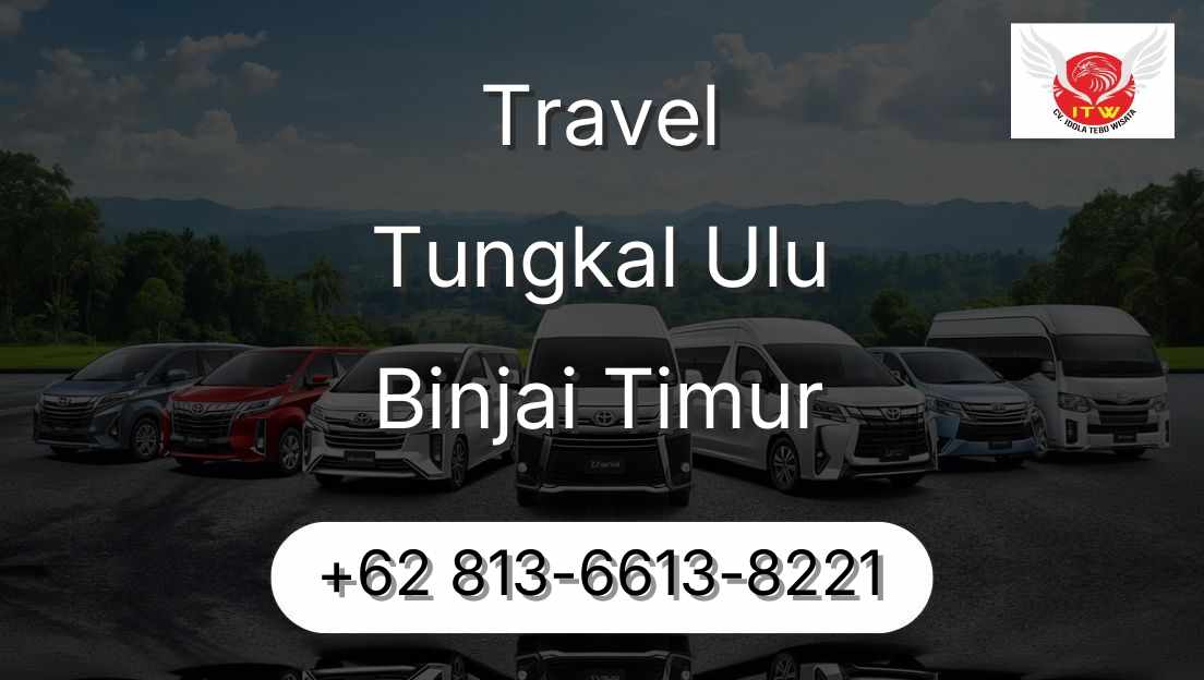 Travel Tungkal Ulu Binjai Timur