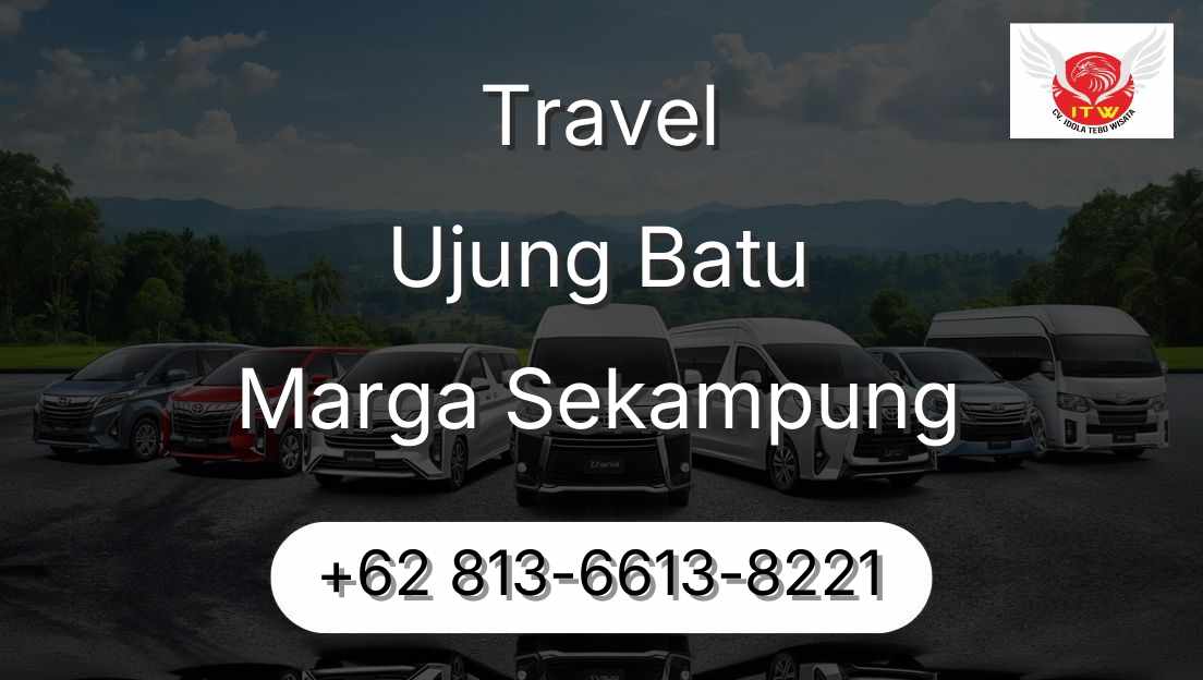 Travel Ujung Batu Marga Sekampung