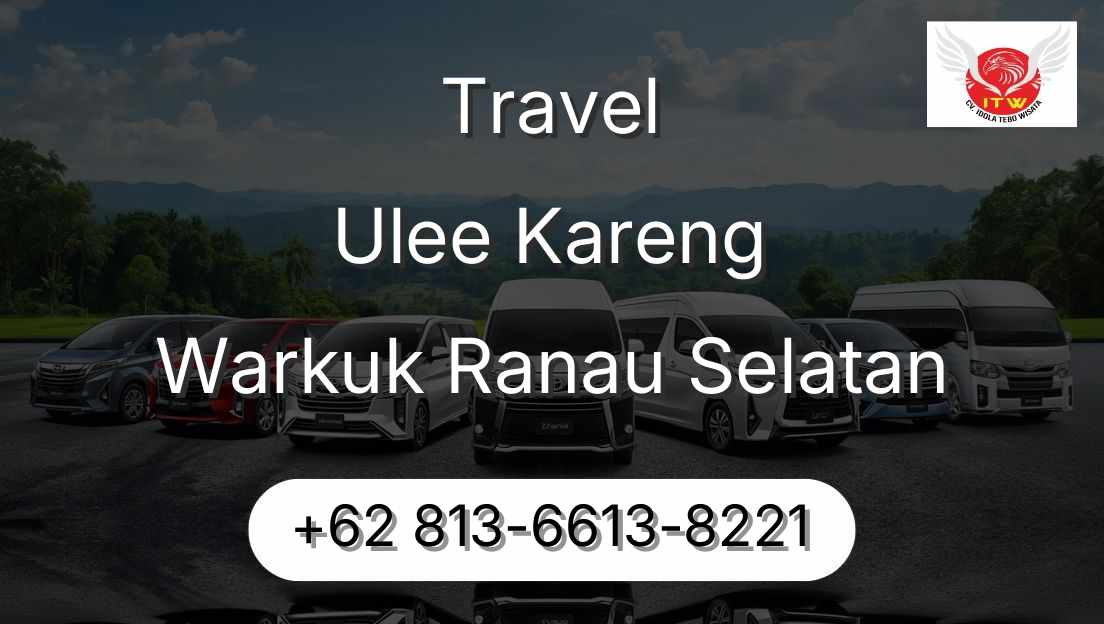 Travel Ulee Kareng Warkuk Ranau Selatan