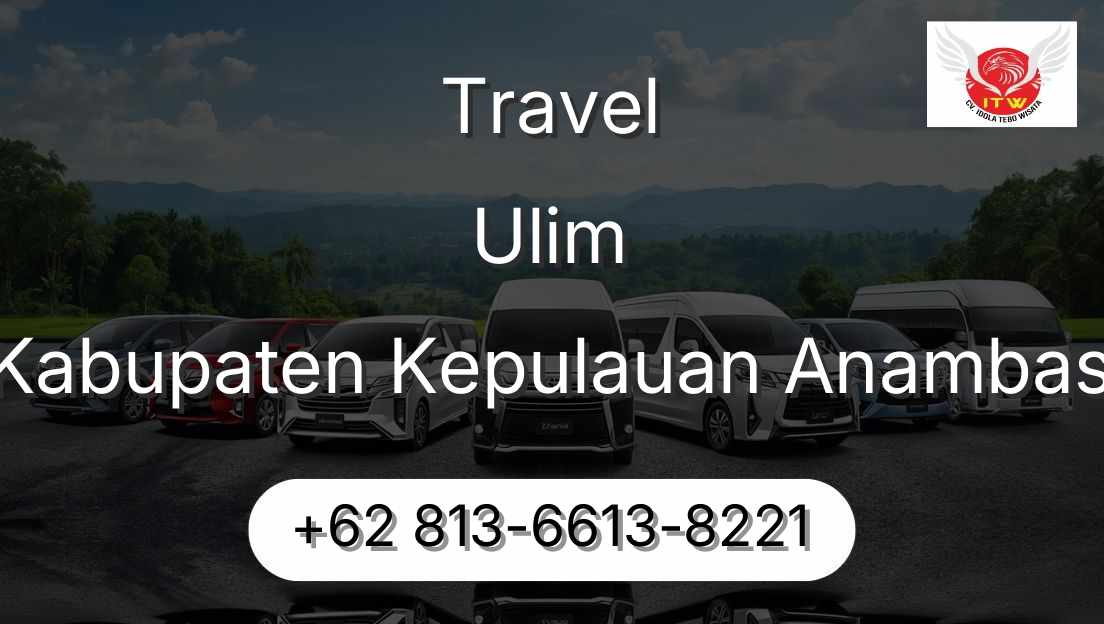 Travel Ulim Kabupaten Kepulauan Anambas
