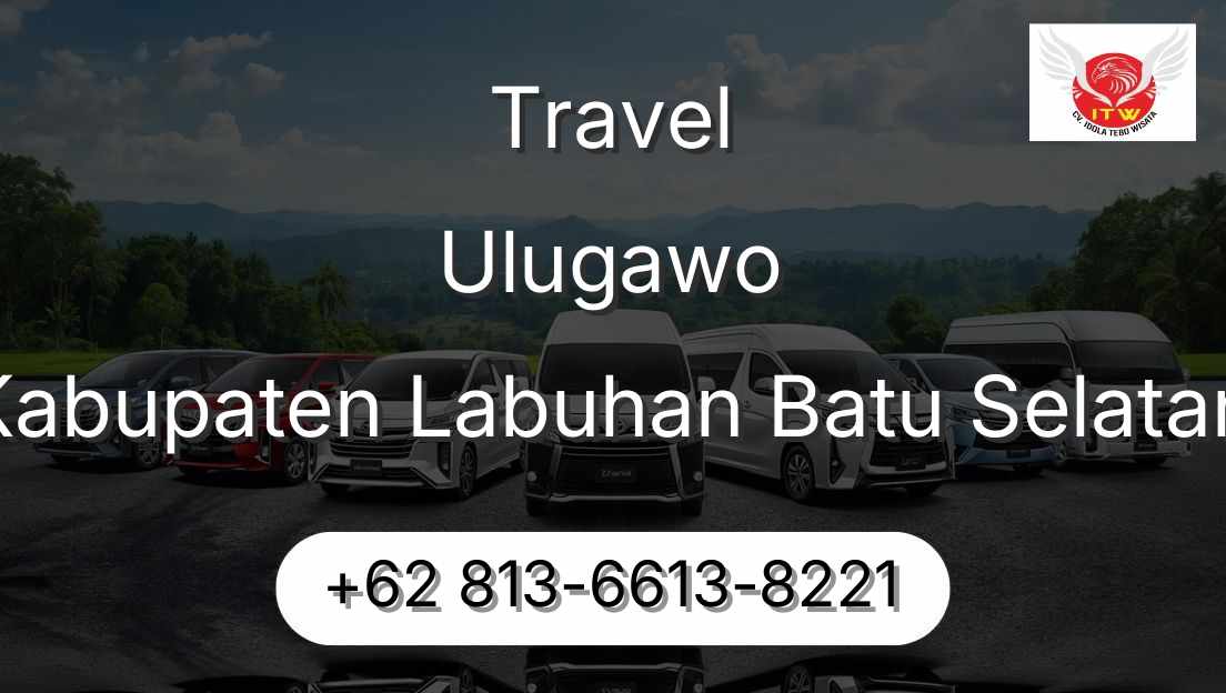 Travel Ulugawo Kabupaten Labuhan Batu Selatan