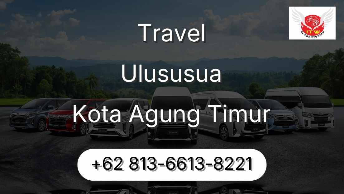 Travel Ulususua Kota Agung Timur