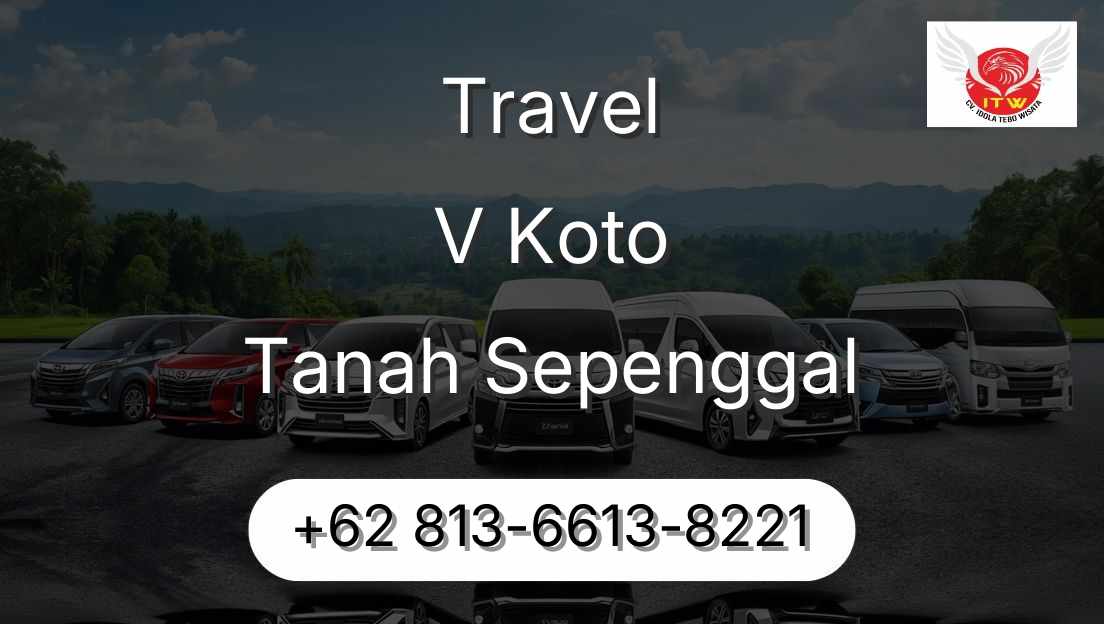 Travel V Koto Tanah Sepenggal