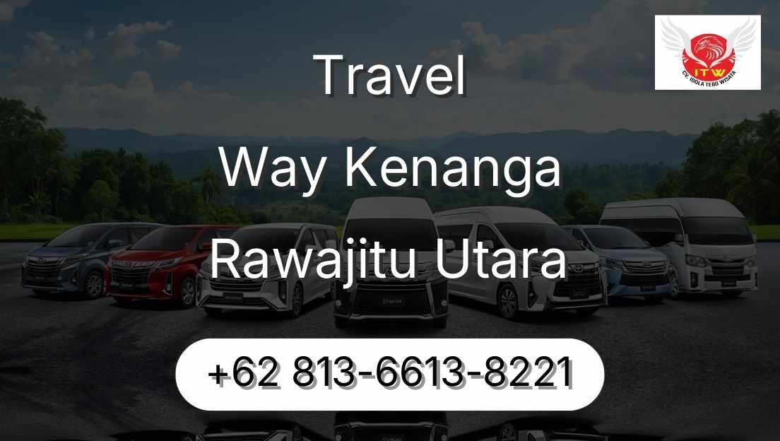 Travel Way Kenanga Rawajitu Utara