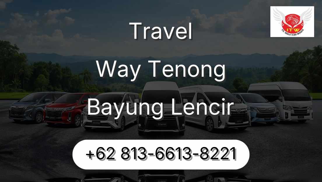 Travel Way Tenong Bayung Lencir