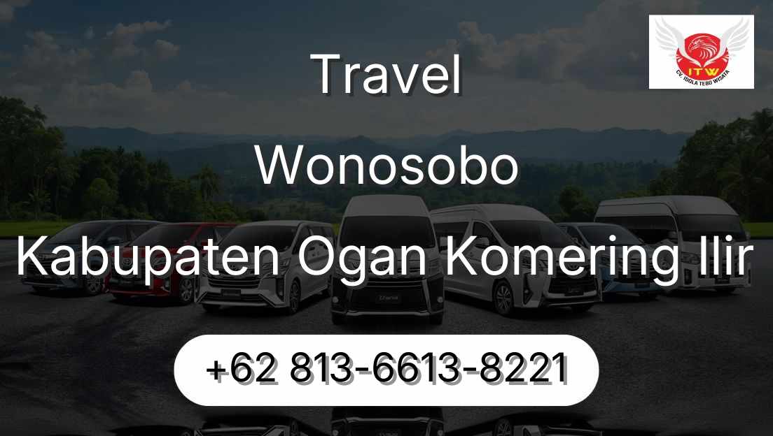 Travel Wonosobo Kabupaten Ogan Komering Ilir