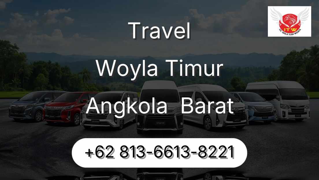 Travel Woyla Timur Angkola  Barat