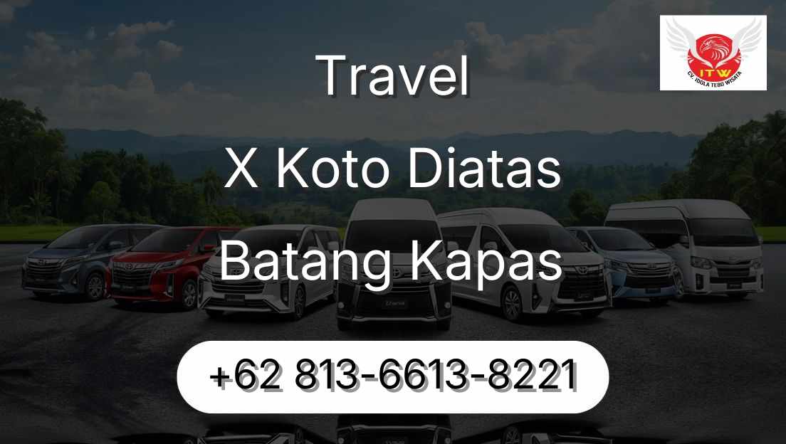 Travel X Koto Diatas Batang Kapas