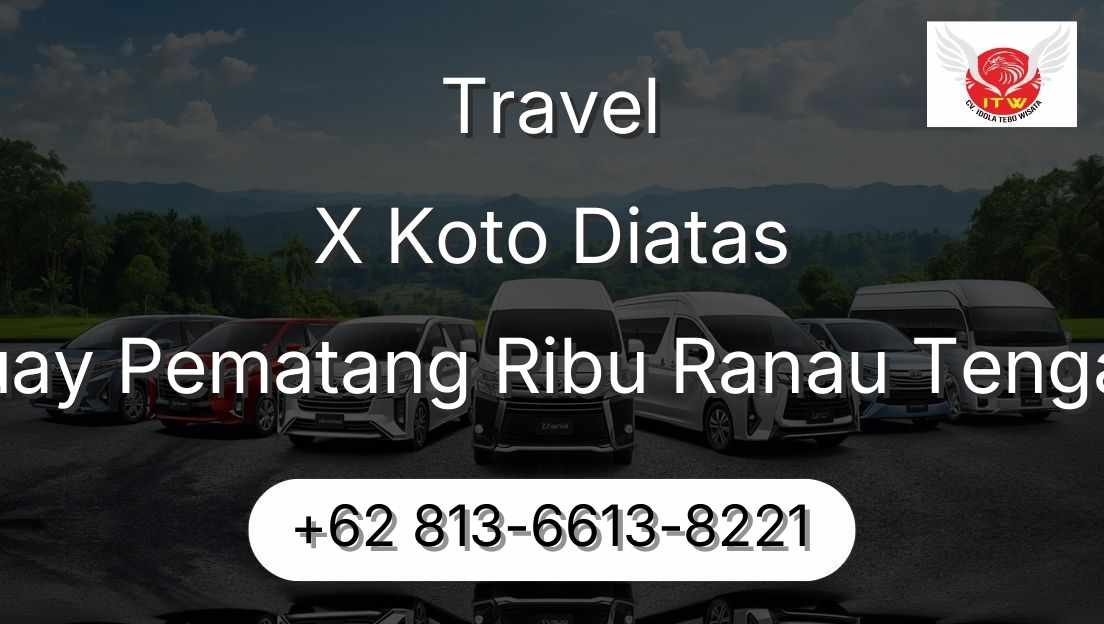 Travel X Koto Diatas Buay Pematang Ribu Ranau Tengah