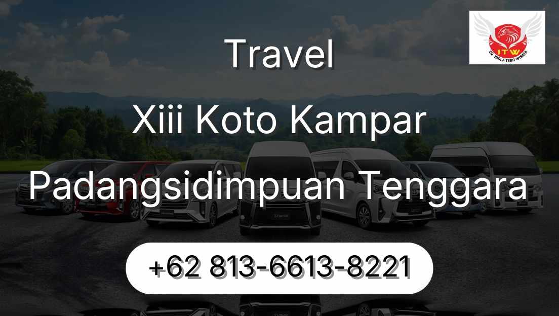 Travel Xiii Koto Kampar Padangsidimpuan Tenggara